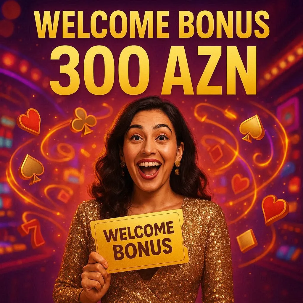 300 AZN Bonus